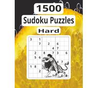 Hard 1500 Sudoku Puzzles: For Anyone Who Wants Endless Fun While Training Their Mind
