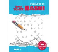 Hard 16x22 Hashi Puzzle Book, Part 1: Japanese Number Puzzles Like Hashiwokakero or Bridges Puzzles