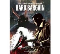 Hard Bargain Steven DeKnight (Auteur), Leno Carvalho (Dessinateur)