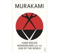 Haruki Murakami – Hard‑Boiled Wonderland and the End of the World – Penguin Books – Broché