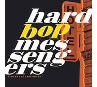 Hard Bop Messengers - Live at The Last Hotel [Import]