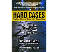HARD CASES: Police Use of Force in America