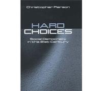 Hard Choices by Christopher Pierson Christopher Pierson (Auteur)