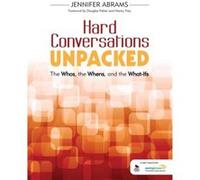 Hard Conversations Unpacked by Jennifer B. Abrams Inconnu (Auteur)