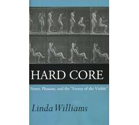 Hard Core: Power, Pleasure, and the "Frenzy of the Visible", Expanded edition