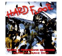 Hard Floor Trance & Progressive Selections Mixed By Carlo Testi