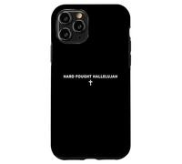 Hard Fought Hallelujah Foi chrétienne Croix louange hymne Coque pour iPhone 11 Pro