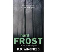 Hard Frost: The classic murder mystery featuring the iconic detective from the master crime writer