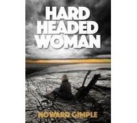 Hard Headed Woman Paperback Book By Howard Gimple