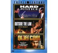 Hard Justice/Outside The Law/Quiet Cool