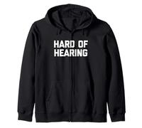 Hard of Hearing - Dire drôle Sarcastique Mignon Cool Fantaisie Sweat à Capuche