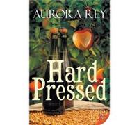 Hard Pressed by Rey Aurora Rey Rey Aurora Rey (Auteur)