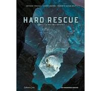 Hard Rescue T1 Harry Bozino (Auteur), Antoine Tracqui (Auteur), Roberto Meli (Dessinateur)