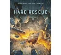 Hard Rescue T2 Harry Bozino (Auteur), Antoine Tracqui (Auteur), Roberto Meli (Dessinateur)