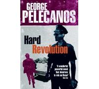 Hard Revolution by George Pelecanos (4-Mar-2010) Paperback