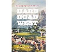 Hard Road West Keith Heyer Meldahl (Auteur)