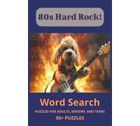 Hard Rock Word Search Puzzle Book: Word Searches about 80s hard rock bands, albums and songs -- 6x9 inches, 110 pages -- 50+ Puzzles...Gift for Vacations, Holidays and Free Times