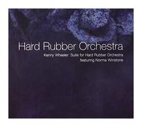 Hard Rubber Orchestr - Kenny Wheeler Suite For Hard Rubber Orchestra [Cd] Canad