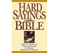 Hard Sayings of the Bible (The Hard Sayings Series) by Kaiser, Walter C. NEUF