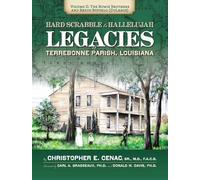 Hard Scrabble to Hallelujah, Volume 2: the Bowie Brothers and Bayou Buffalo, DuLarge: Legacies of Terrebonne Parish, Louisiana