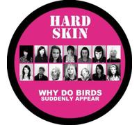 Hard Skin - Why Do Birds Suddenly Appear (Pic-Lp)