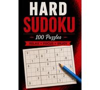Hard Sudoku - 100 Puzzles for Advanced Players, Relaxation & Brain Training
