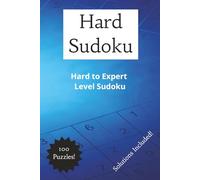 Hard Sudoku!: Expert Sudoku Puzzle Book - 100 Challenging Puzzles for Advanced Solvers!