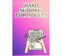 Hard Sudoku for Adults: 180 Expert Level Puzzles to Boost Focus and Sharpen Your Mind: Challenging Brain Games for Adults | Advanced Puzzle Collection