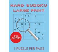 Hard Sudoku Large Print Puzzle Book: Sudoku Puzzles with Easy to Read Print for Seniors, Adults, Men and Women | 8.5X11 inches, 590 pages | 290+ Puzzles...Gift for Vacations, Holidays and Free Times