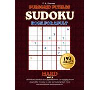 Hard Sudoku Puzzle Book for Adults: 150 Challenging 9×9 Puzzles with Solutions - Vol. 1