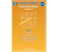 Hard Sudoku - Volume 3: 400+ Hard Puzzles - For Hard Solvers