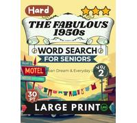 Hard The Fabulous 1950s Vol 2 Word Search for Seniors Large Print: 100 Challenging Retro Puzzles | 14x14 Grid 16 Words/Puzzle | All 8 Directions | Suburban Dream & Everyday Life