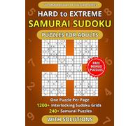 Hard to Extreme Samurai Sudoku Puzzles for Adults - One Puzzle Per Page: 240+ Expert-Level Samurai Puzzles with 1200+ Sudoku Grids | Spacious Layout Edition