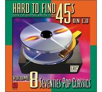 Hard-To-Find 45's On Cd 8: 70s Pop Classics / Var Hard-To-Find 45's On Cd 8: 70s Pop Classics / Var