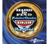 Hard To Find Jukebox Classics 1959: Pop Gold