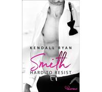 Hard to Resist - Smith - Kendall Ryan - beHEARTBEAT - ebook (ePub) - Livre