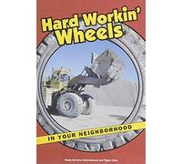 Hard Workin' Wheels: In Your Neighborhood