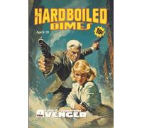 Hardboiled Dimes 3: Emil C. Tepperman - The Avenger