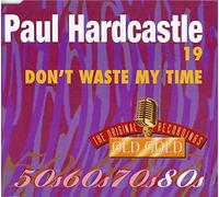 Hardcastle Paul - 19/Dont Waste My Time