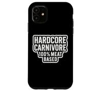 Hardcore Carnivore 100% régime à Base de Viande Coque pour iPhone 11