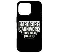 Hardcore Carnivore 100% régime à Base de Viande Coque pour iPhone 16 Pro
