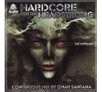 Omar Santana – Hardcore for Headstrong: The Epiphany – Topaz