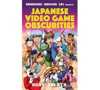 Hardcore Gaming 101 Presents: Japanese Video Game Obscurities