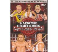 Hardcore Homecoming November Reign