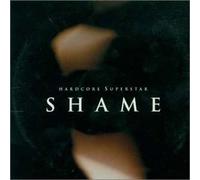 Hardcore Superstar - Shame [SINGLE]