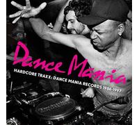 Hardcore Traxx: Dance Mania Records 1986-1995