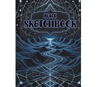 Hardcover BLACK SKETCHBOOK: 120 Thick No-Bleed Black Pages for Gel Pens, Metallic Markers, and Paint Pens | Premium Artist Drawing Notebook for Creative Journaling, Doodling & Illustration