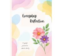 Hardcover Journal for Reflection, Guided Journal for Mindfulness & Growth, Floral Design Journal, Everyday Journal for Self-Care, Gift [...]