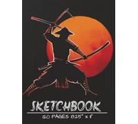 HARDCOVER SAMURAI SKETCHBOOK: Blank Pages for Drawing, Sketching, Doodling or Coloring. Great for Art, Anime, Manga, Comic and Japanese Lovers! Perfect GIFT for ALL Ages! Boys Girls Teens Adults