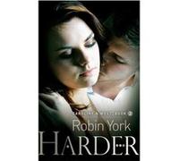 Harder (Caroline and West) York, Robin (Auteur)